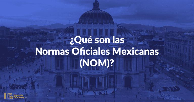 Cuándo se creó la NOM y cuál es su importancia en México 22 historia de la norma oficial mexicana en mexico